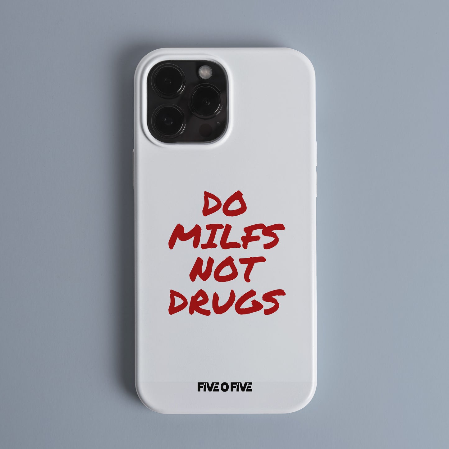 Do Milfs Not Dr*gs MEME Telefon Kılıf (Android/IOS Uyumlu)