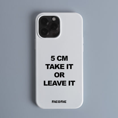 5 CM Take it or Leave it MEME Telefon Kılıf (Android/IOS Uyumlu)