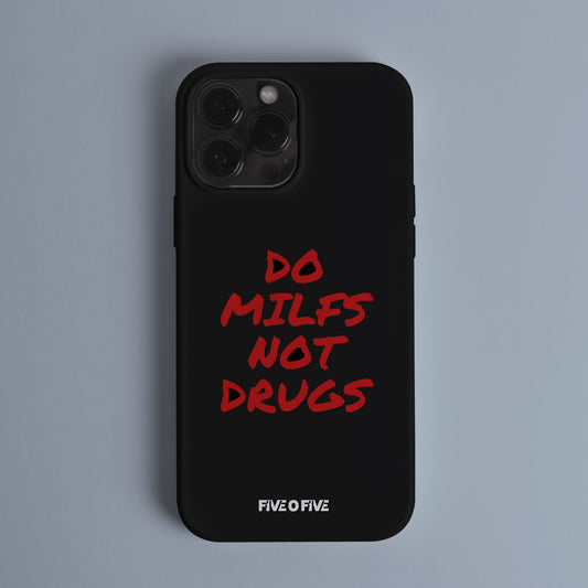 Do Milfs Not Dr*gs MEME Telefon Kılıf (Android/IOS Uyumlu)