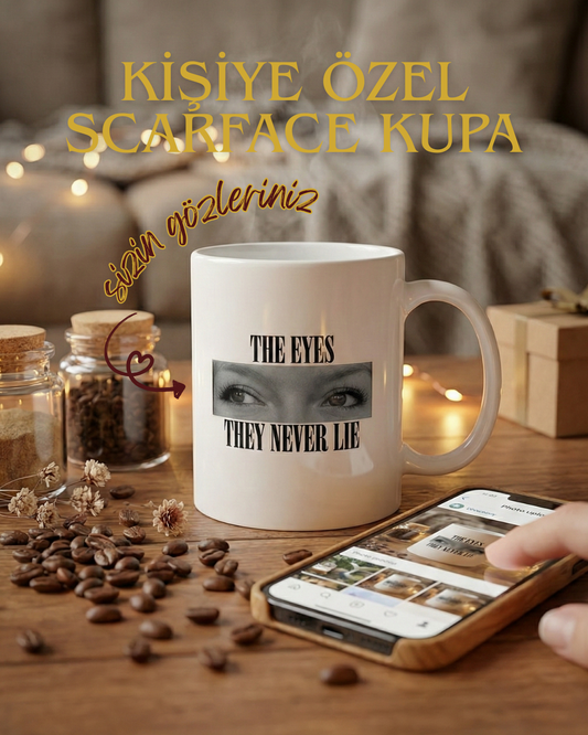 Scarface Kişiye Özel Tasarım Kupa - The Eyes Kupa - Kendi Gözlerini Kupaya Bas - Scarface Temalı Bardak Kupa