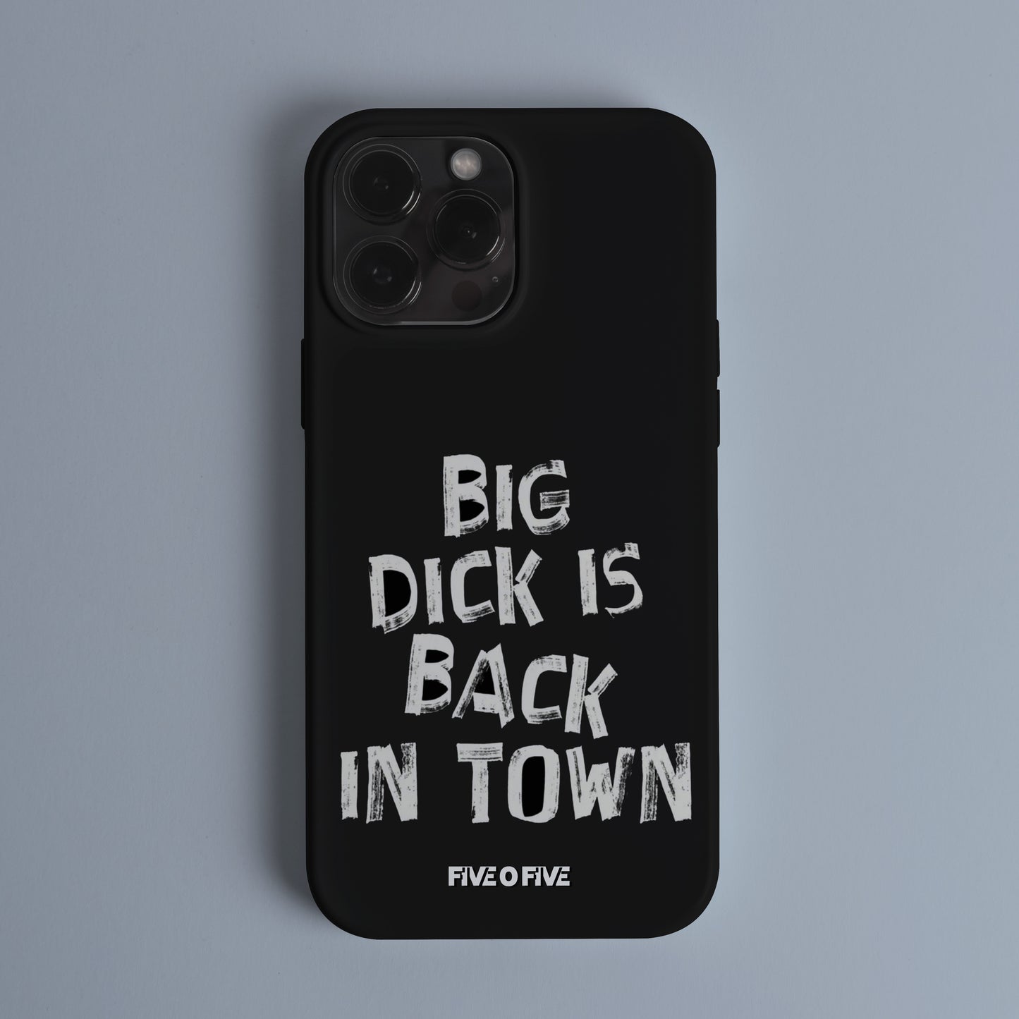 Big D*ck is Back in Town MEME Telefon Kılıf (Android/IOS Uyumlu)