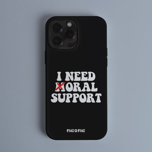 I Need Moral Support MEME Telefon Kılıf (Android/IOS Uyumlu)