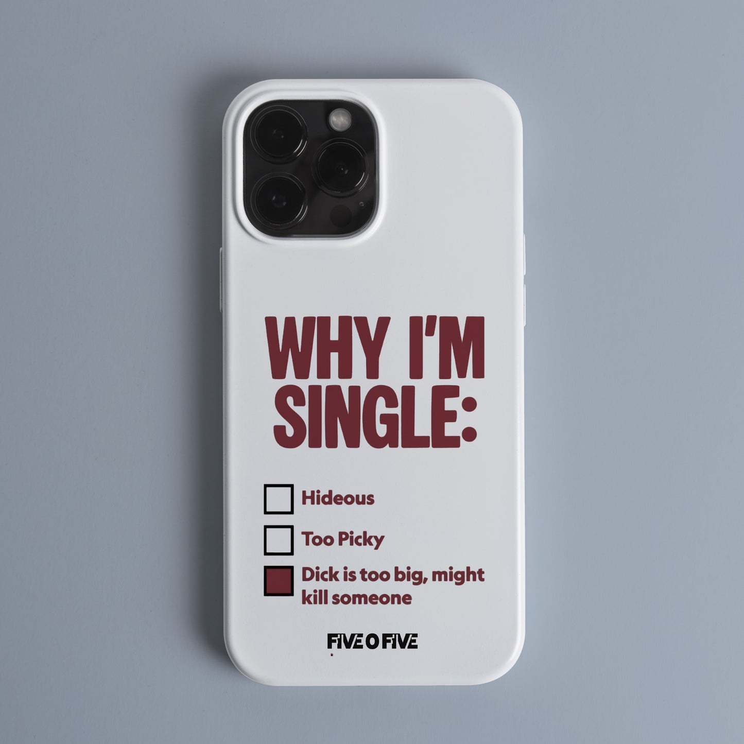 Why Im Single MEME Telefon Kılıf (Android/IOS Uyumlu)